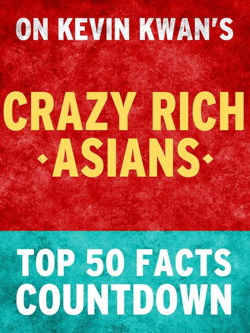 Title details for Crazy Rich Asians by TK Parker - Available
